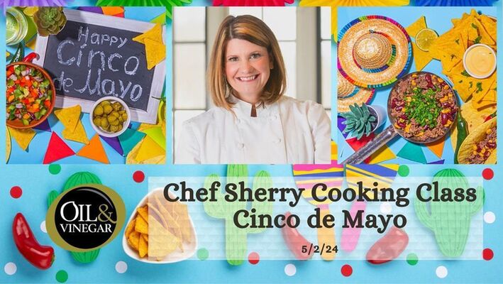 Cinco de Mayo Cooking Class with Chef Sherry