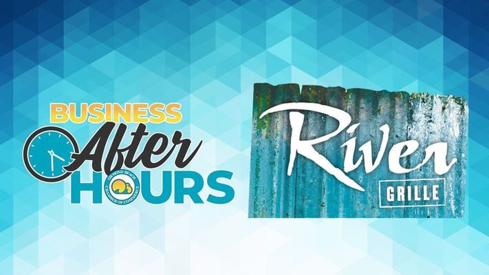 May Business After Hours - RiverGrille!